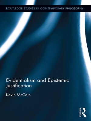 cover image of Evidentialism and Epistemic Justification